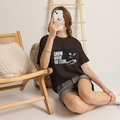 Grow Where You Stand - Cotton T-Shirt