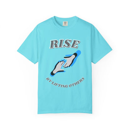 Rise by Lifting Others - T-Shirt