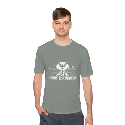 Carry the Message - Moisture Wicking T-Shirt