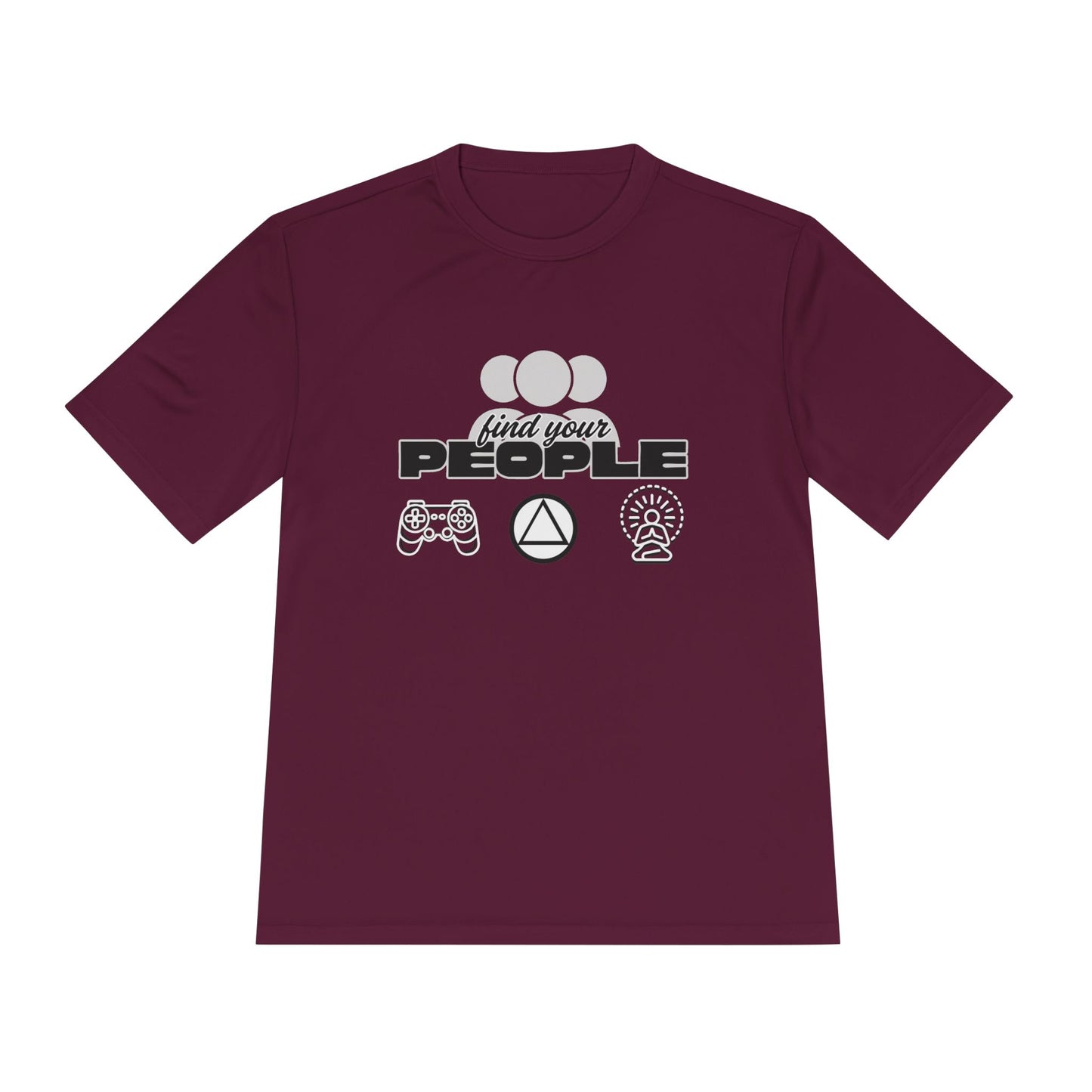 Find Your People - Moisture Wicking T-Shirt