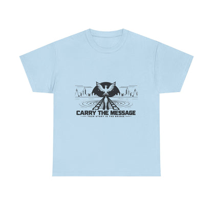 Carry The Message - Cotton T-Shirt