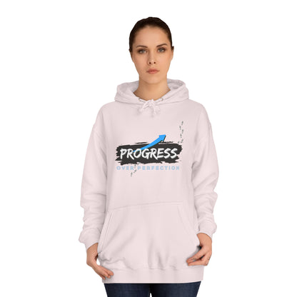 Progress Over Perfection- Hoodie