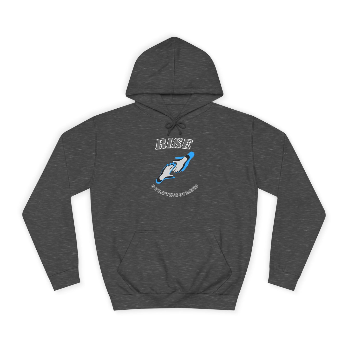 Rise by Lifting Others - Hoodie
