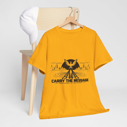 Carry The Message - Cotton T-Shirt