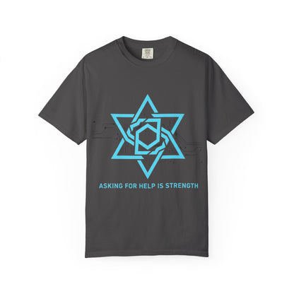 Strength In Asking - T-Shirt