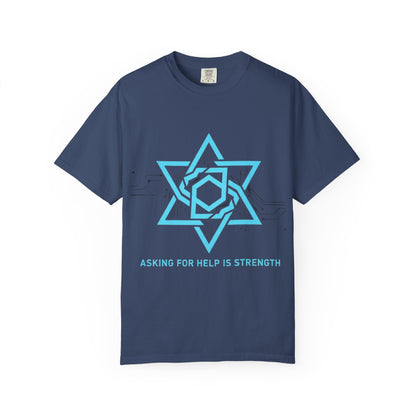 Strength In Asking - T-Shirt