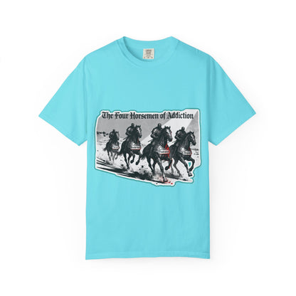 Four Horsemen of Addiction - T-shirt