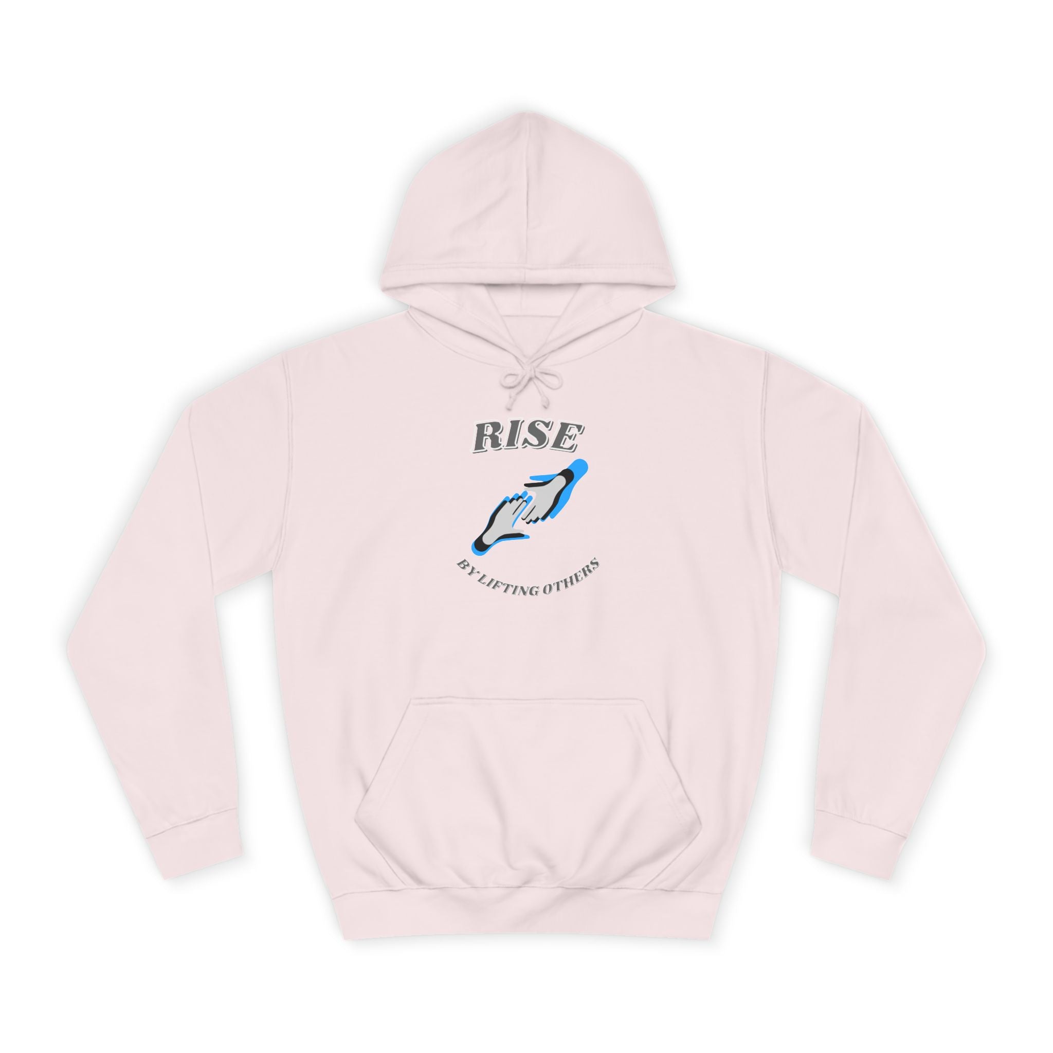 Rise by Lifting Others - Hoodie