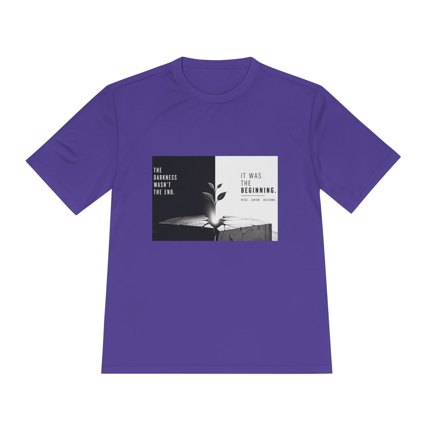 Just The Beginning - Moisture Wicking T-Shirt