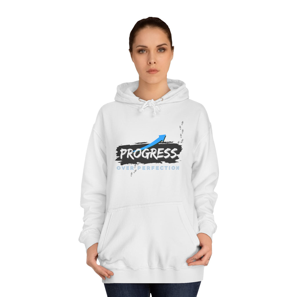 Progress Over Perfection- Hoodie