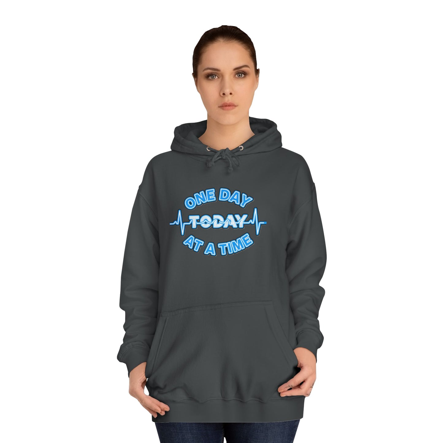 One Day At A Time - Hoodie