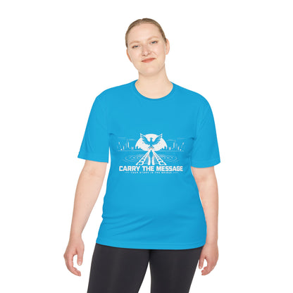 Carry the Message - Moisture Wicking T-Shirt