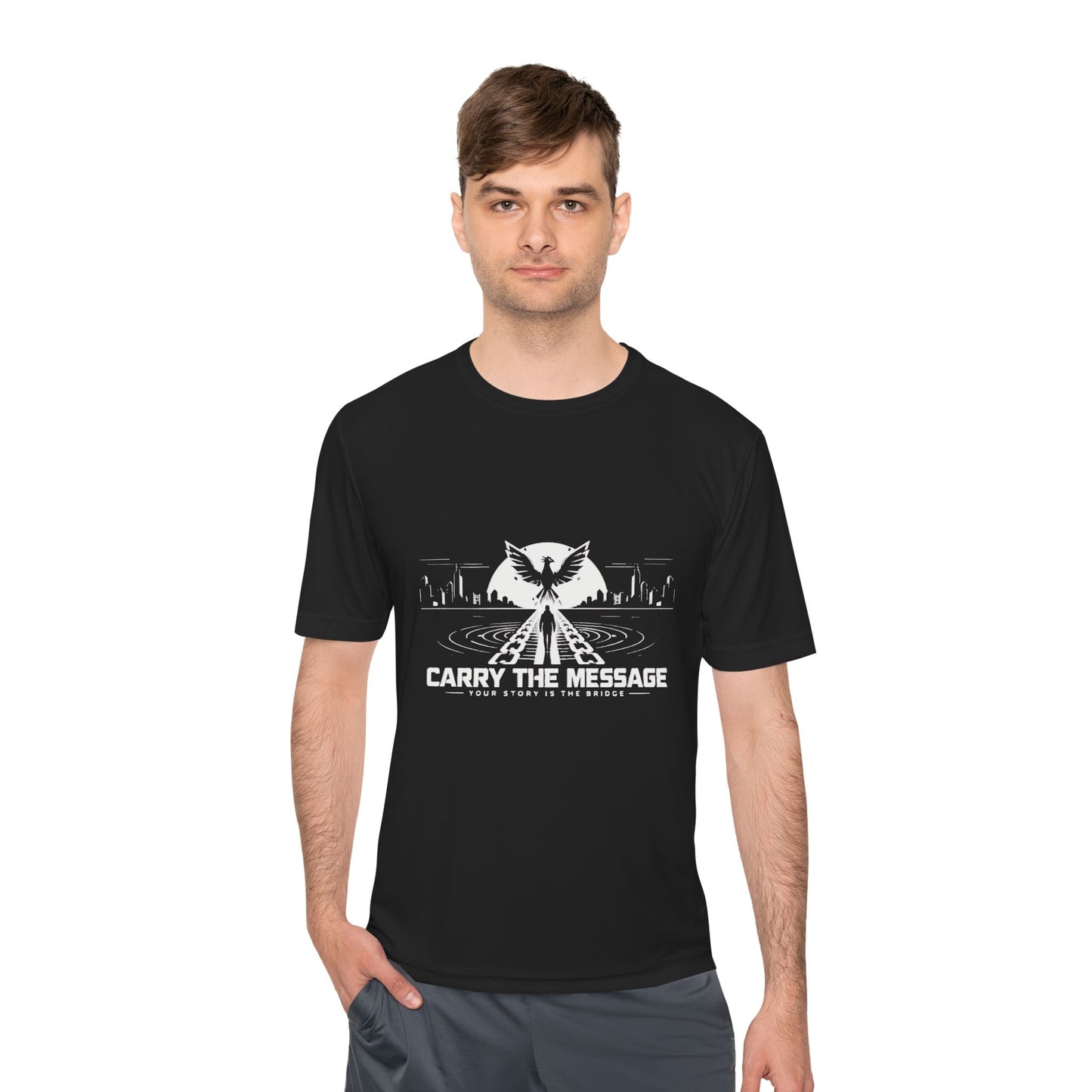 Carry the Message - Moisture Wicking T-Shirt
