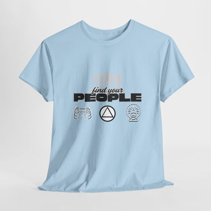 Find Your People - Cotton T-Shirt