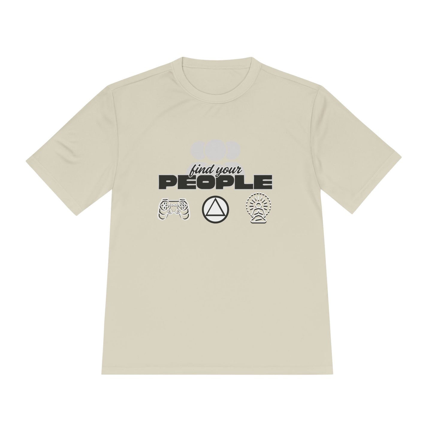 Find Your People - Moisture Wicking T-Shirt