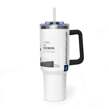 Just The Beginning - 40oz Vacuum Tumbler