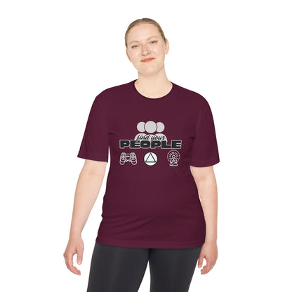 Find Your People - Moisture Wicking T-Shirt