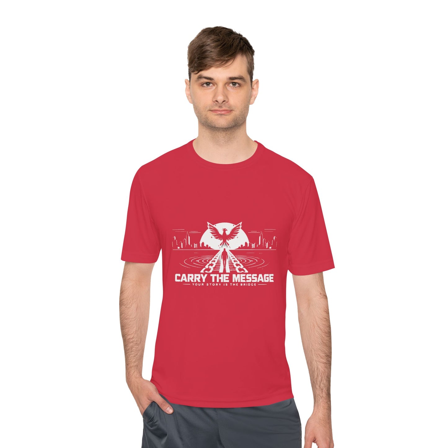 Carry the Message - Moisture Wicking T-Shirt
