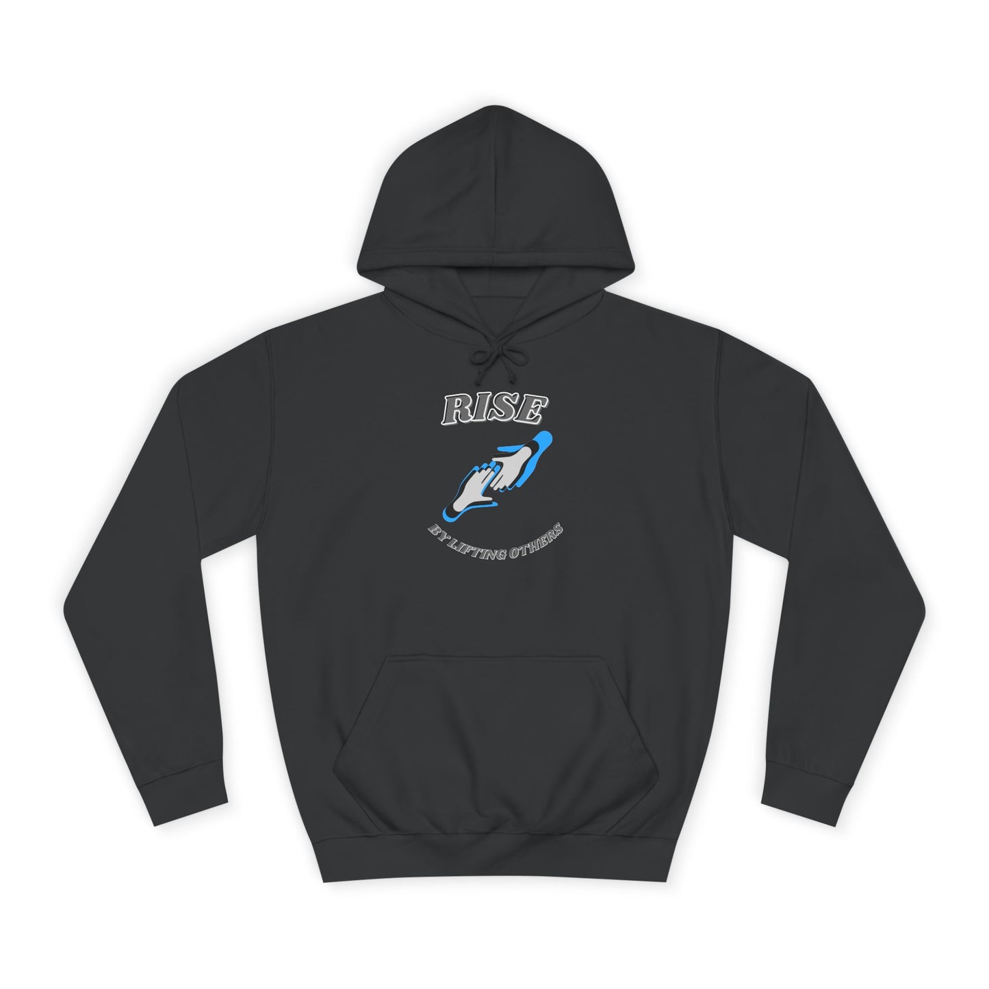 Rise by Lifting Others - Hoodie