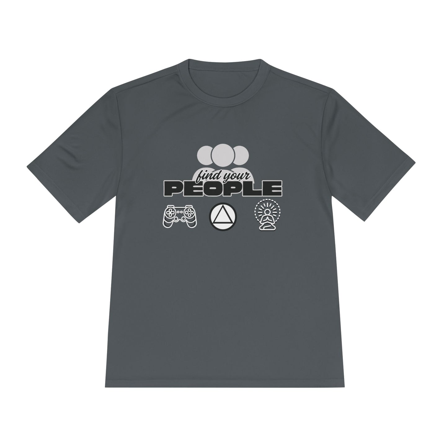 Find Your People - Moisture Wicking T-Shirt