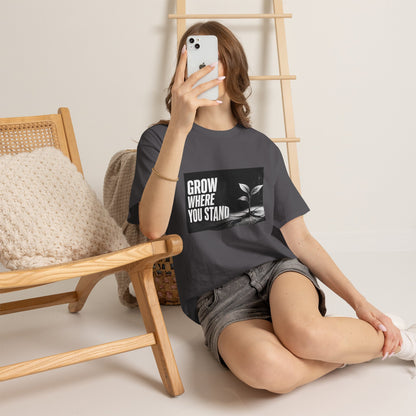 Grow Where You Stand - Cotton T-Shirt