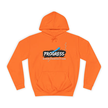 Progress Over Perfection- Hoodie
