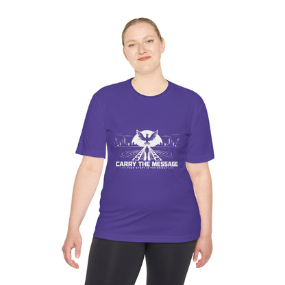 Carry the Message - Moisture Wicking T-Shirt