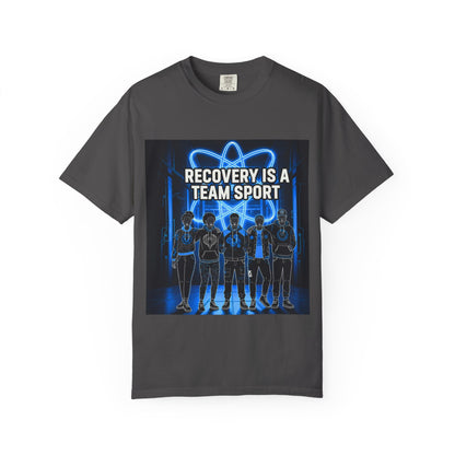 Recovery is A Team Sport - T-Shirt