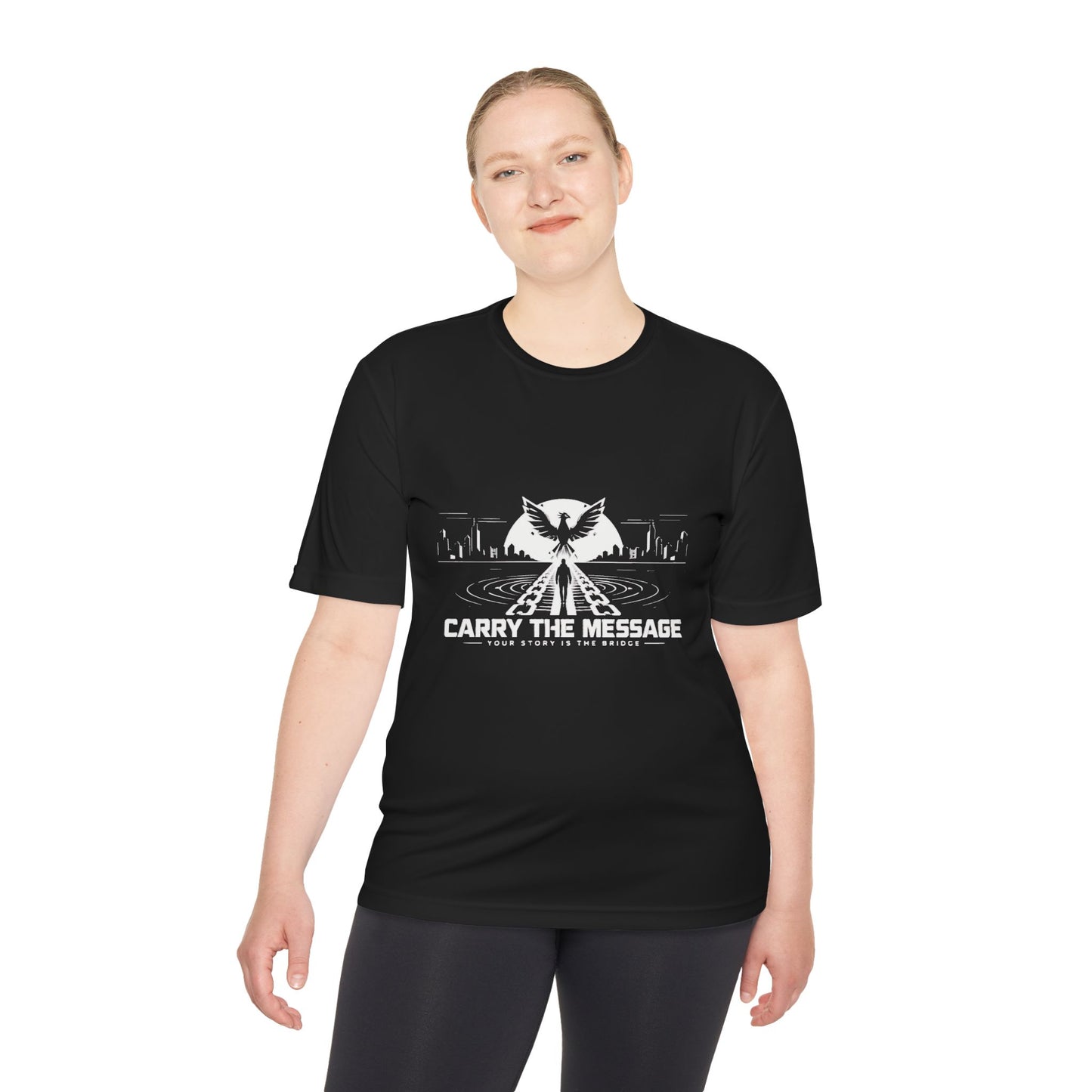 Carry the Message - Moisture Wicking T-Shirt