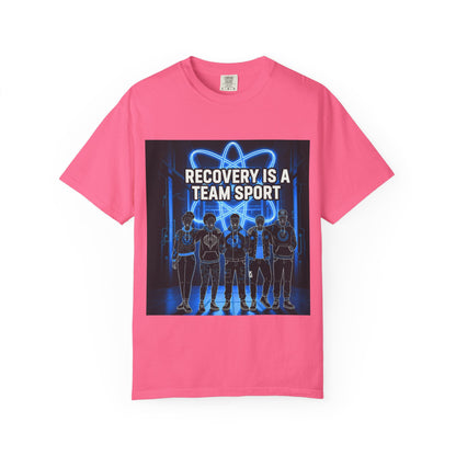Recovery is A Team Sport - T-Shirt
