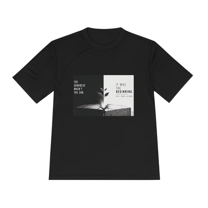 Just The Beginning - Moisture Wicking T-Shirt