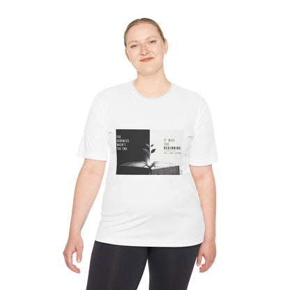 Just The Beginning - Moisture Wicking T-Shirt