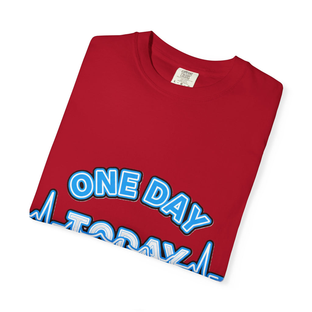 One Day At A Time - T-Shirt