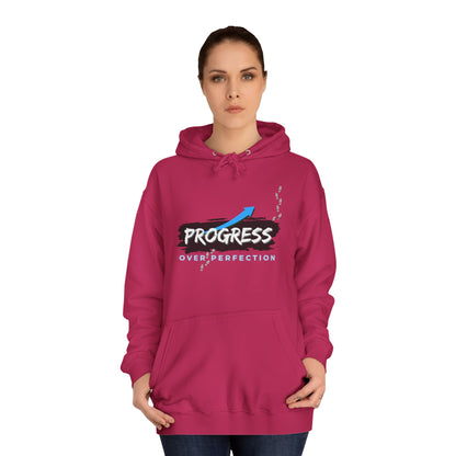 Progress Over Perfection- Hoodie