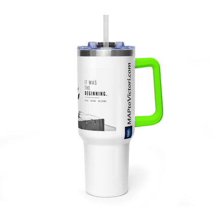 Just The Beginning - 40oz Vacuum Tumbler
