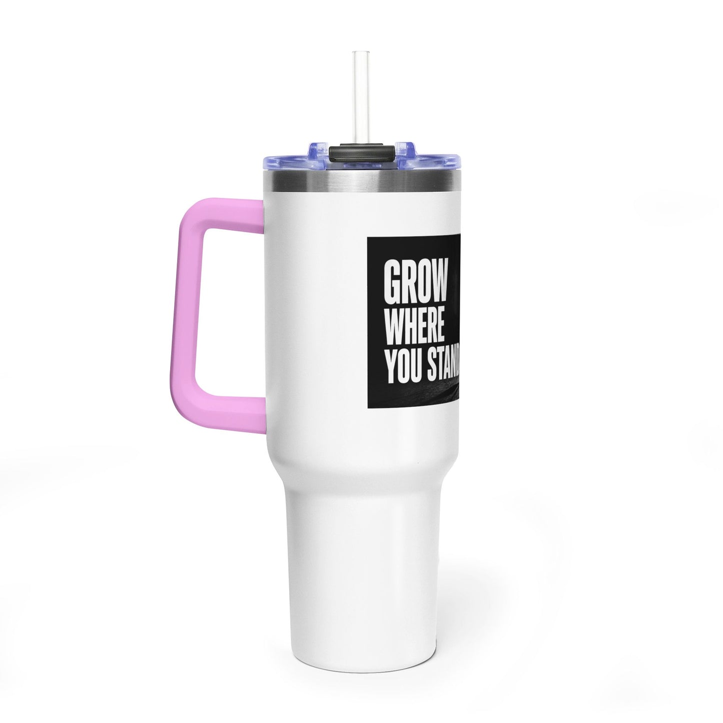 Grow Where You Stand - 40oz Vacuum Tumbler