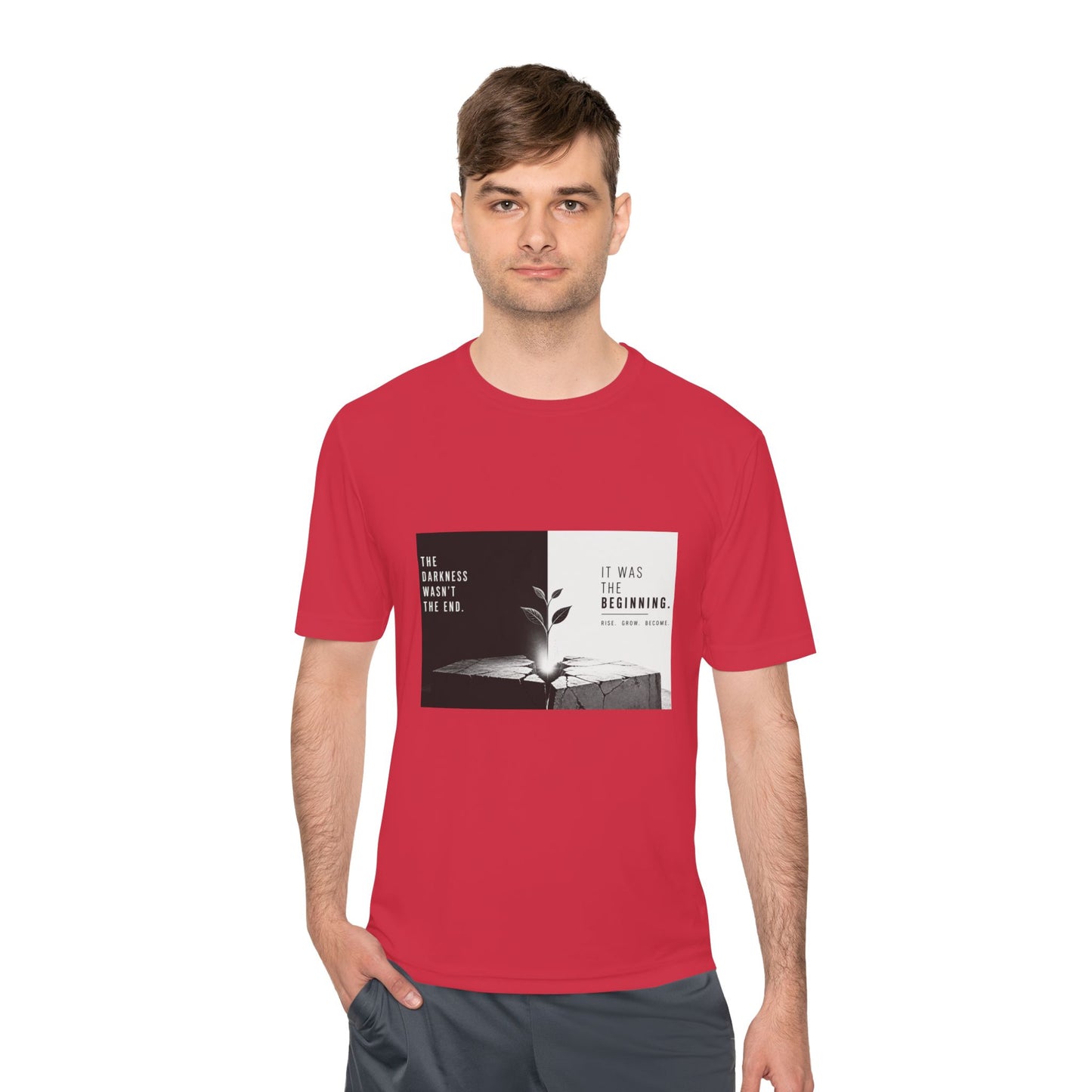 Just The Beginning - Moisture Wicking T-Shirt