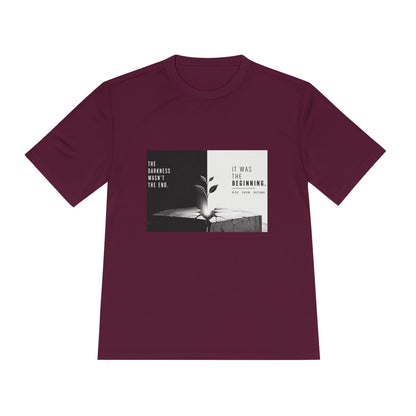 Just The Beginning - Moisture Wicking T-Shirt