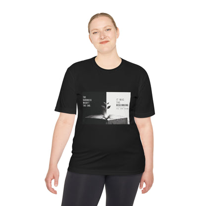 Just The Beginning - Moisture Wicking T-Shirt