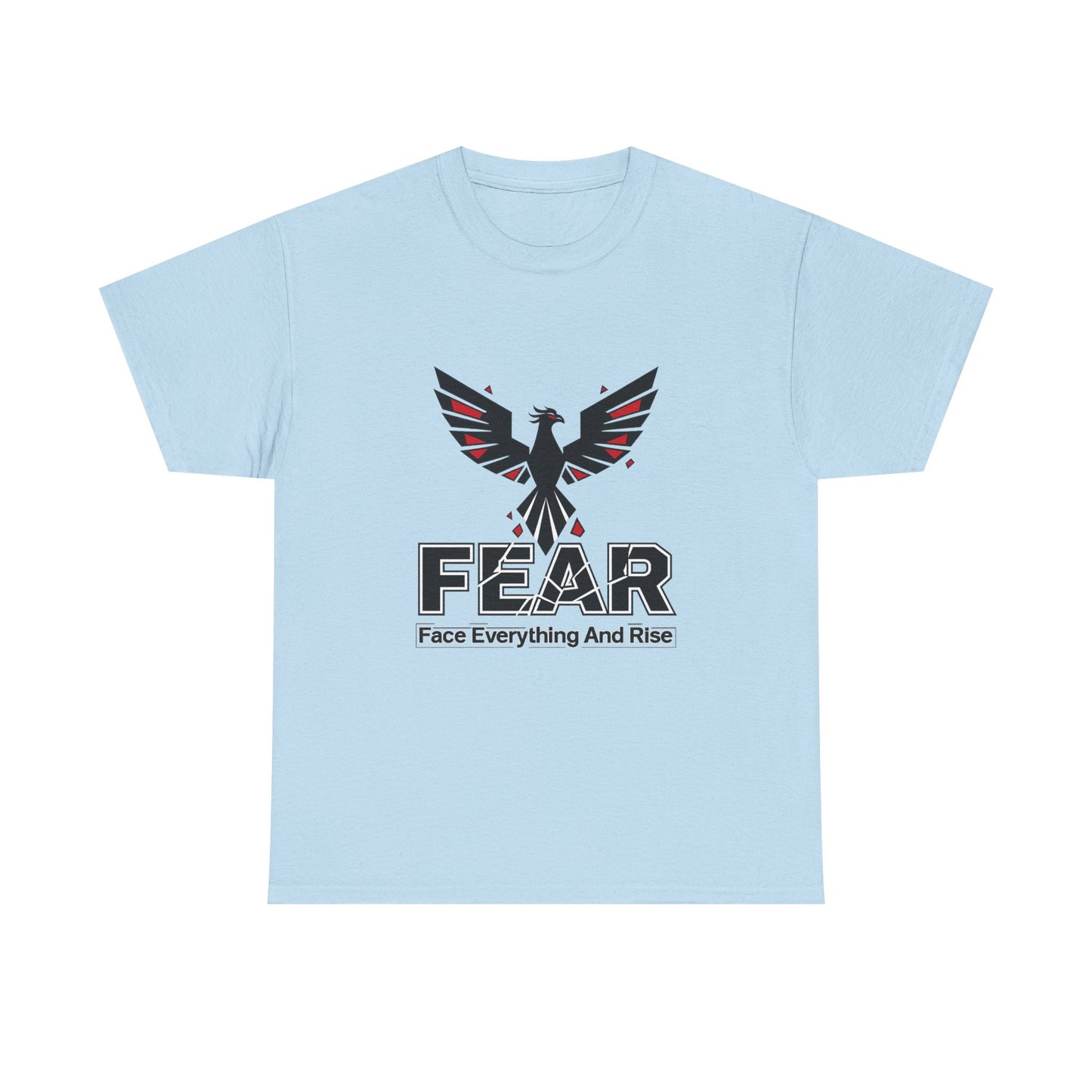 FEAR (Face Everything and Rise) - Cotton T-Shirt